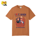 I Love It When I Wake Up Trump Is President Shirt Patriotic Shirt - HQLOL