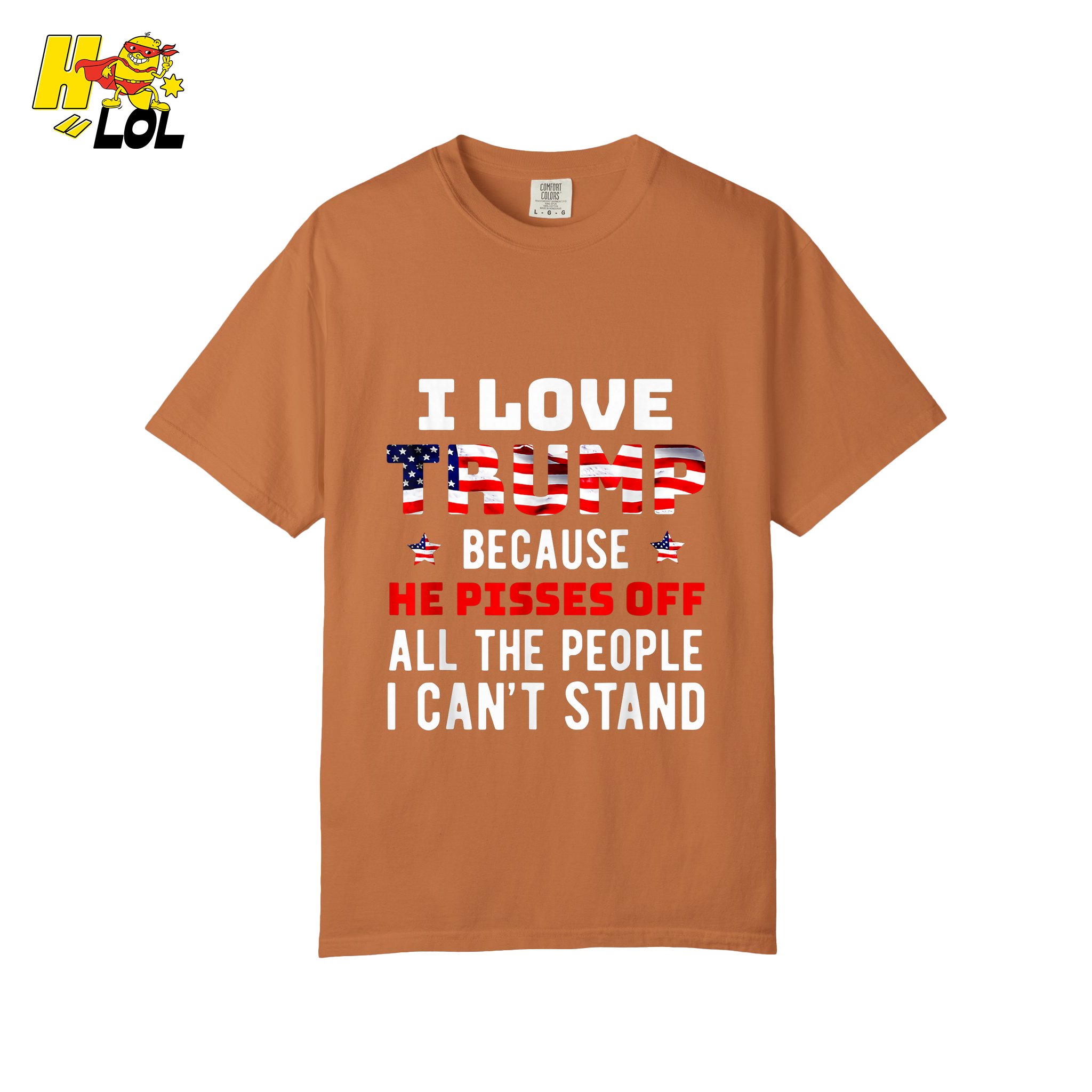 I Love Trump Shirt Funny Patriotic Quote Conservative Shirt - HQLOL