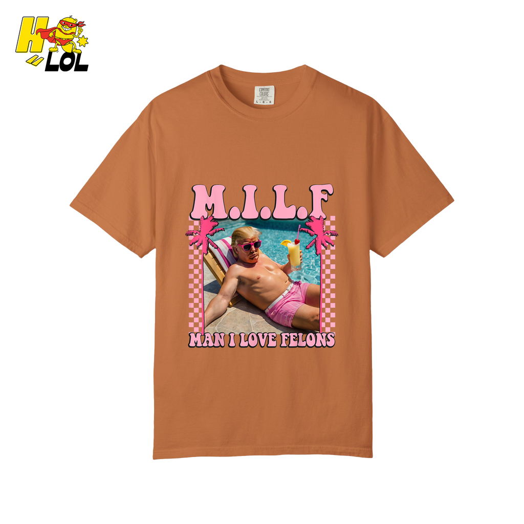 MILF Man I Love Felons Shirt Funny Pink Retro Meme Shirt - HQLOL