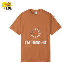 I’m Thinking Shirt Funny Loading Spinner Meme Shirt - HQLOL