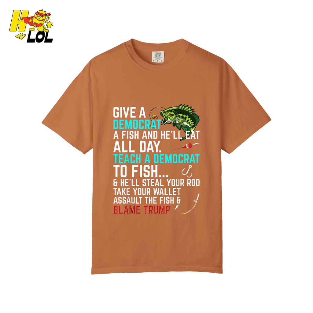 Funny Political Fishing Shirt Teach a Democrat to Fish Blame Trump - HQLOL