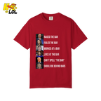Bar Pun Anti-Democrat Political Meme Funny Sarcastic Shirt - HQLOL