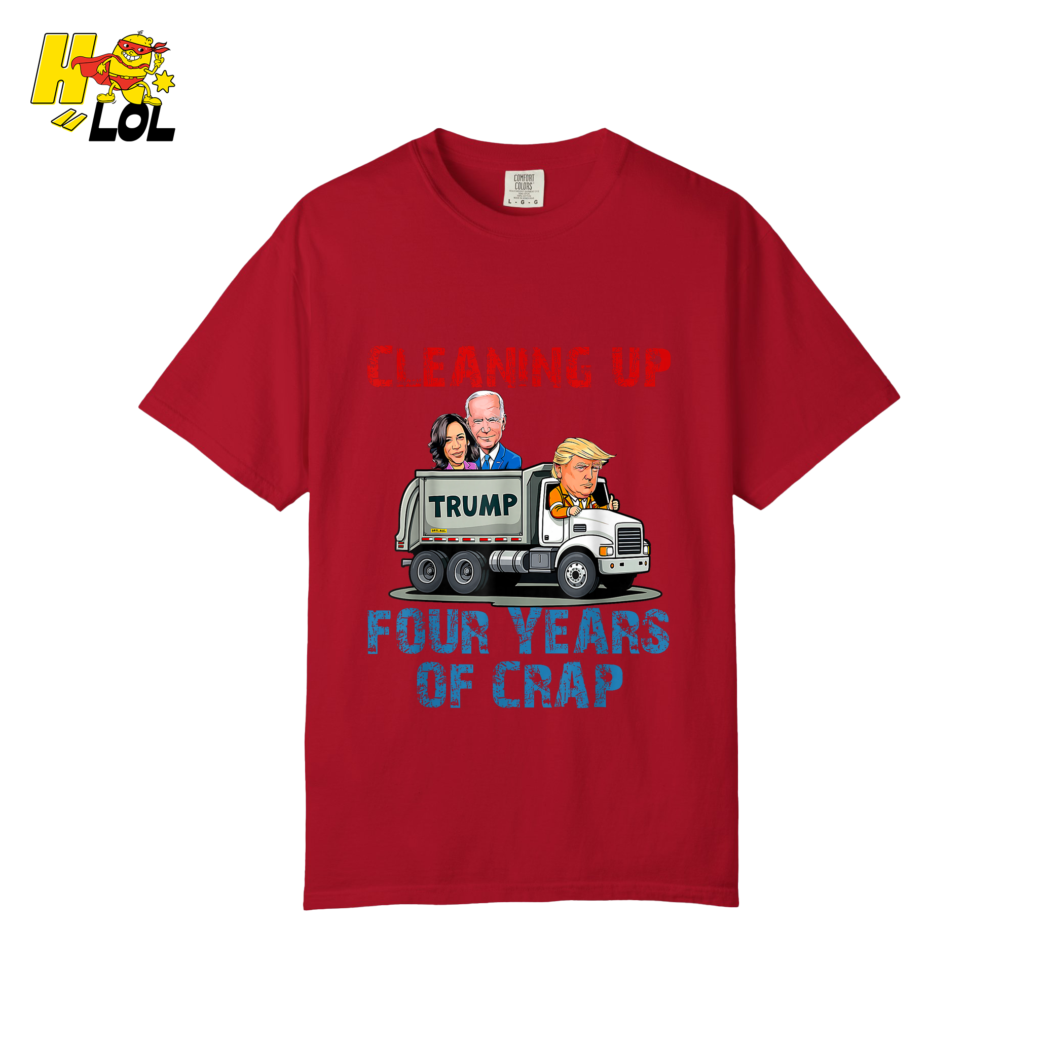 Cleaning Up Four Years of Crap Shirt Funny Political Satire Shirt - HQLOL