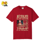 Jesus Is My Savior Trump Is My President Shirt Christian Patriotic - HQLOL