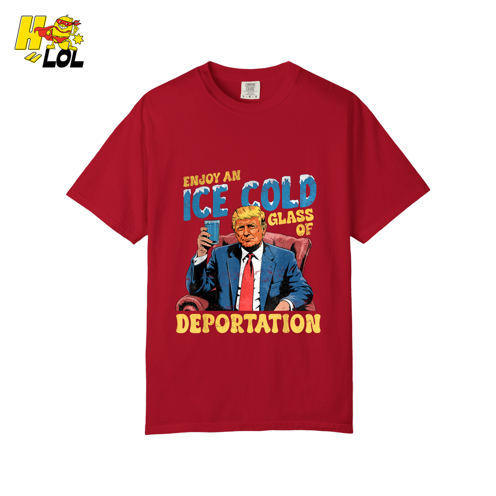 Ice Cold Glass of Deportation Shirt Funny Political Meme Shirt - HQLOL
