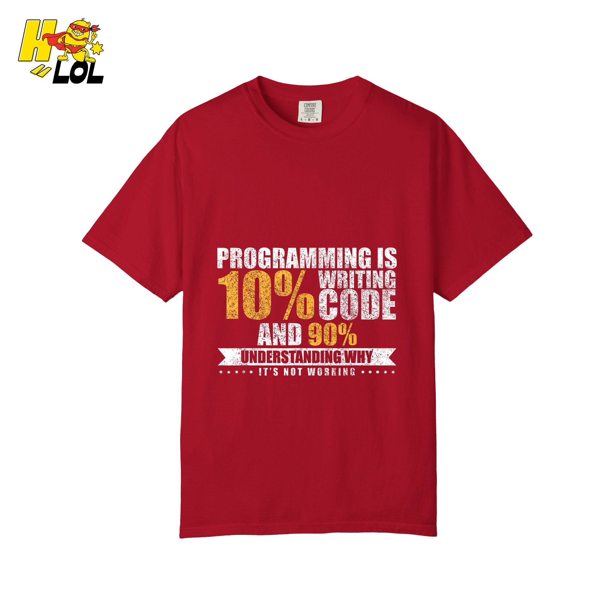 Programming 10% Code 90% Debugging Shirt - HQLOL