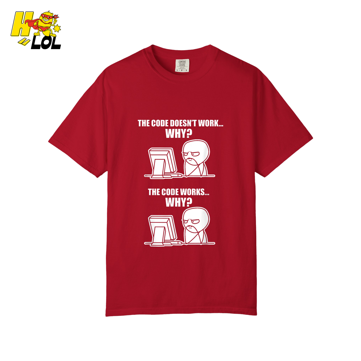 The Code Doesn’t Work Why Shirt Funny Programmer Meme Shirt - HQLOL