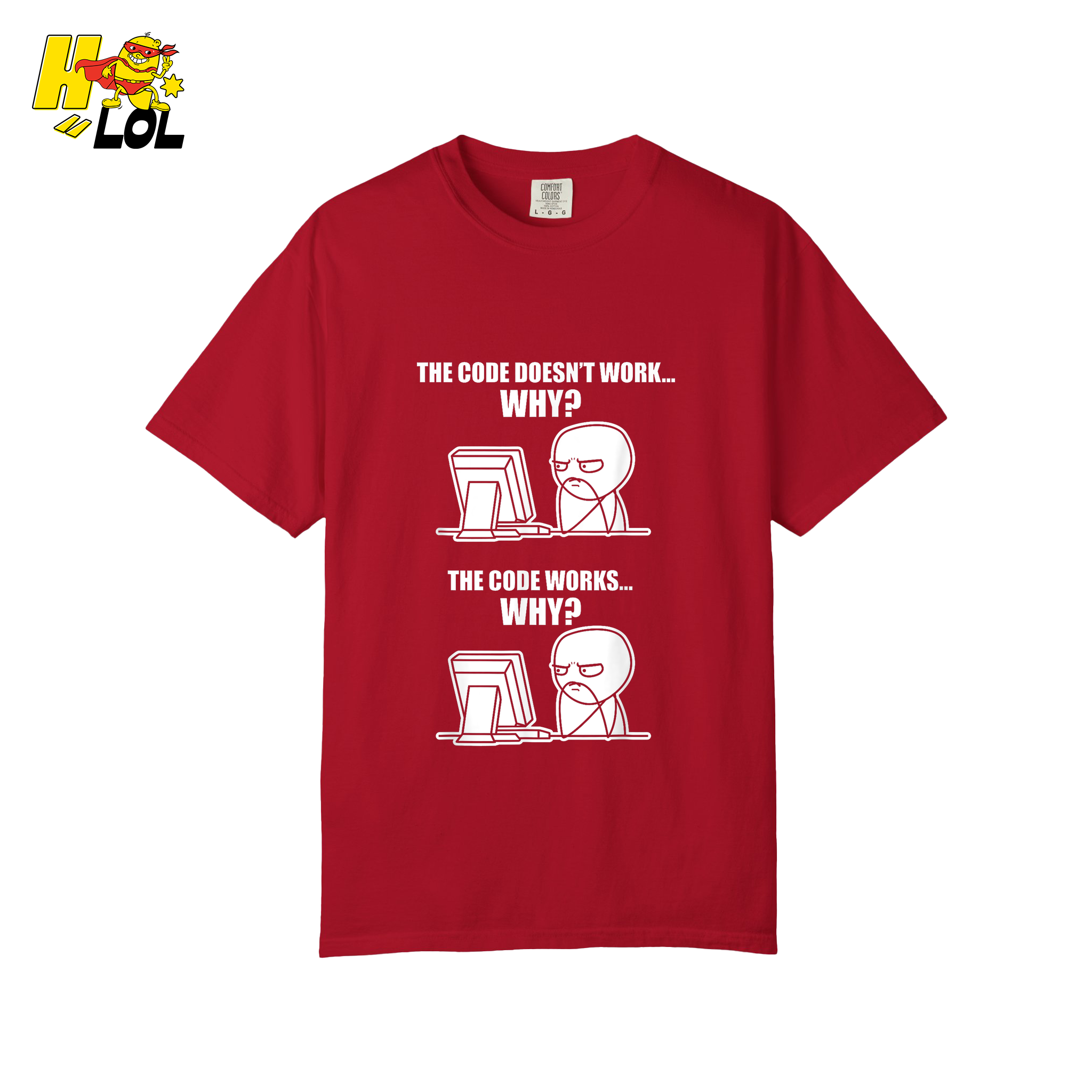 The Code Doesn’t Work Why Shirt Funny Programmer Meme Shirt - HQLOL