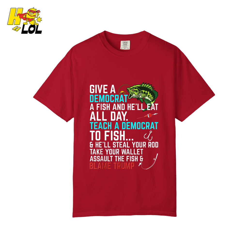 Funny Political Fishing Shirt Teach a Democrat to Fish Blame Trump - HQLOL