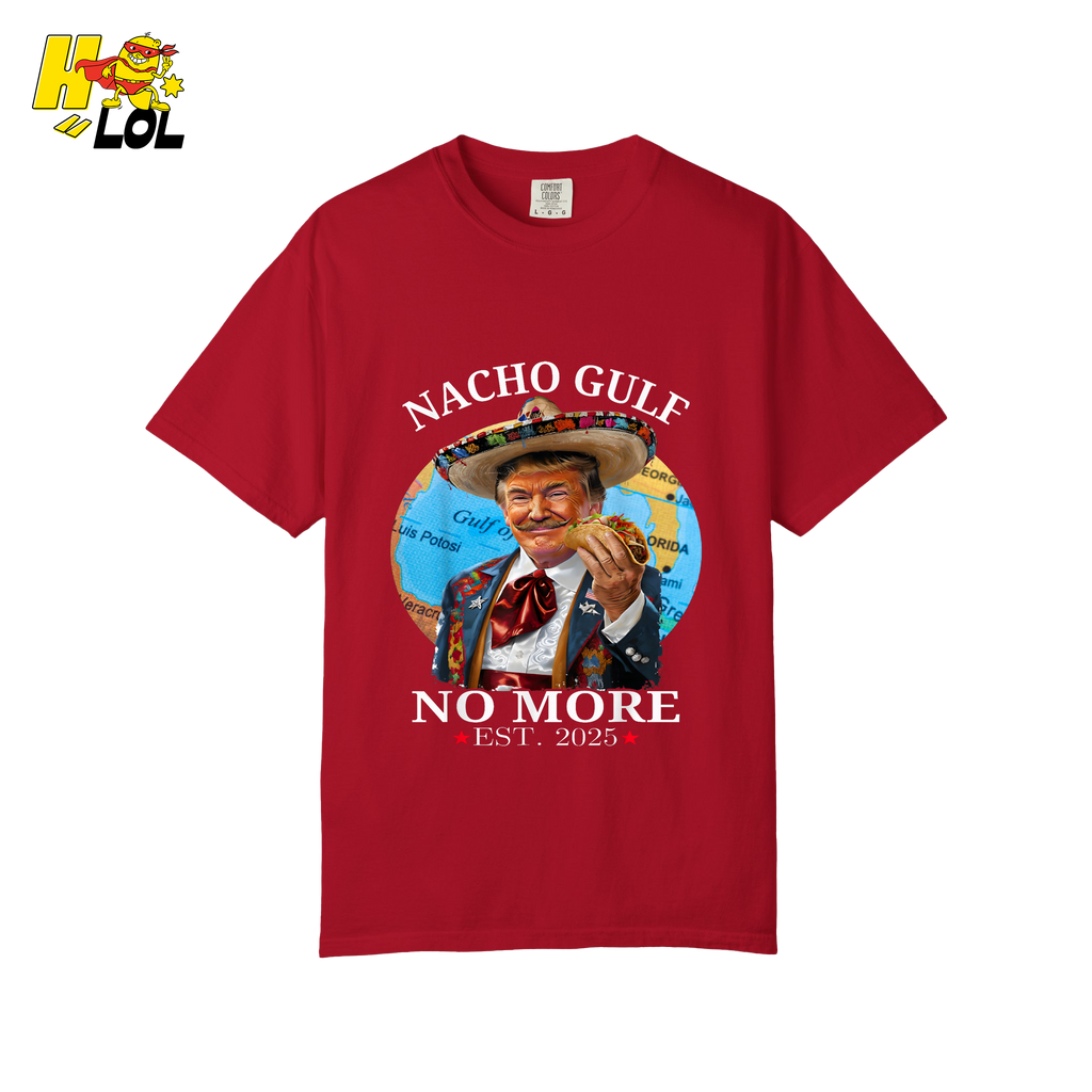 Nacho Gulf No More Shirt Funny Taco Sombrero Graphic Shirt - HQLOL