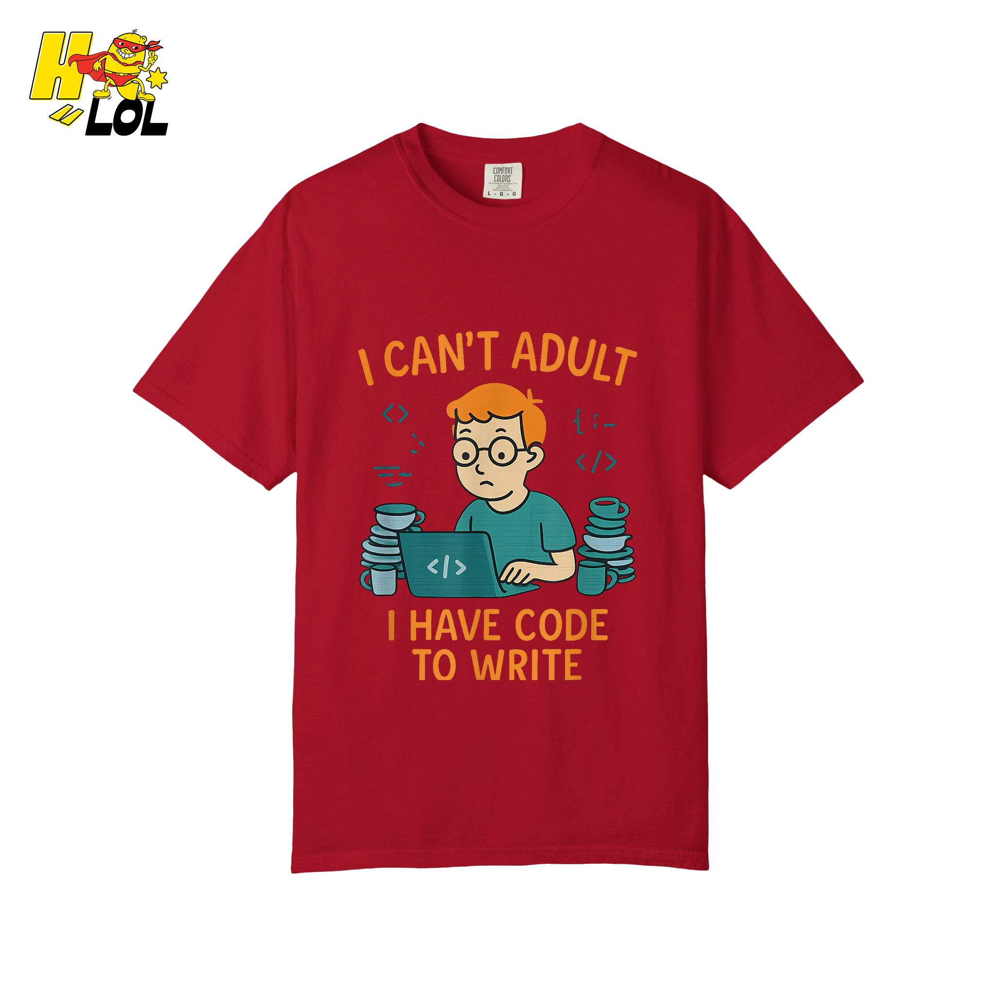 I Can’t Adult I Have Code To Write Shirt Funny Programmer Gift - HQLOL