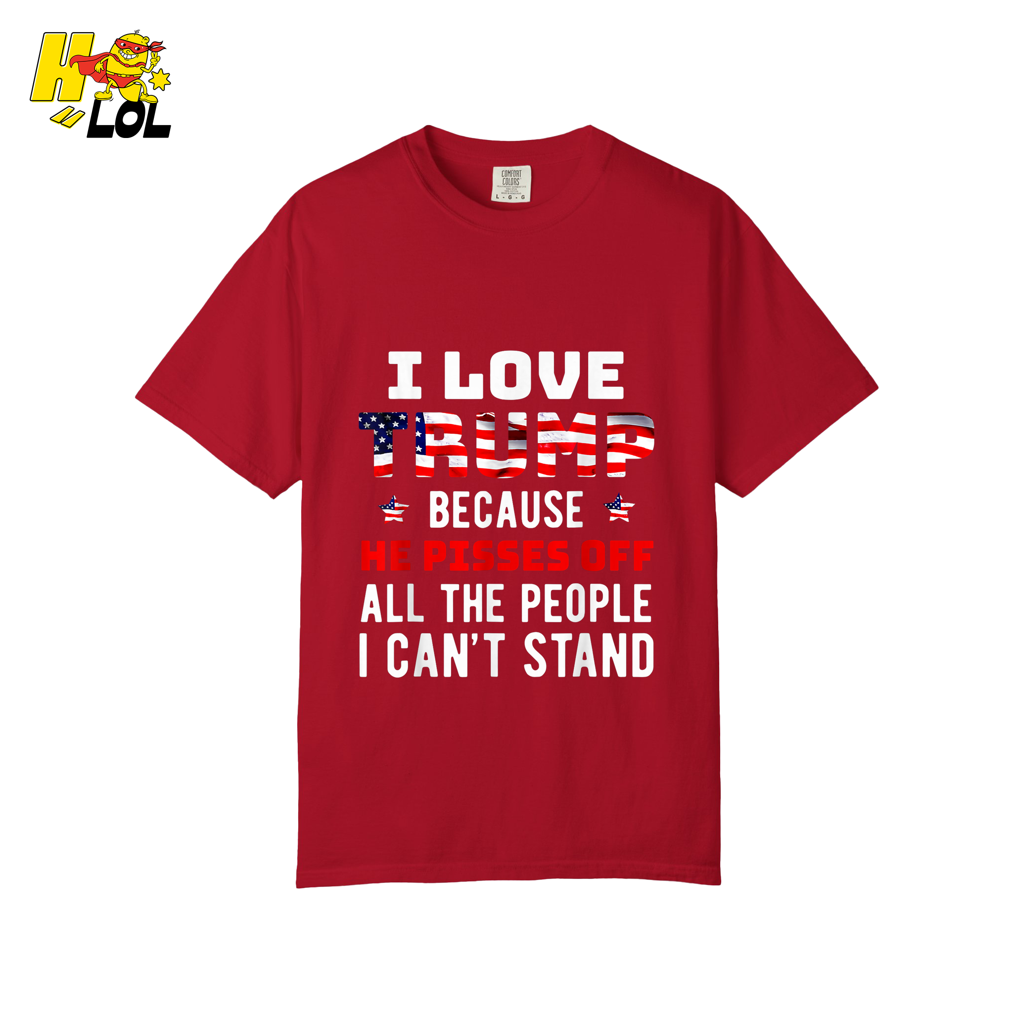 I Love Trump Shirt Funny Patriotic Quote Conservative Shirt - HQLOL