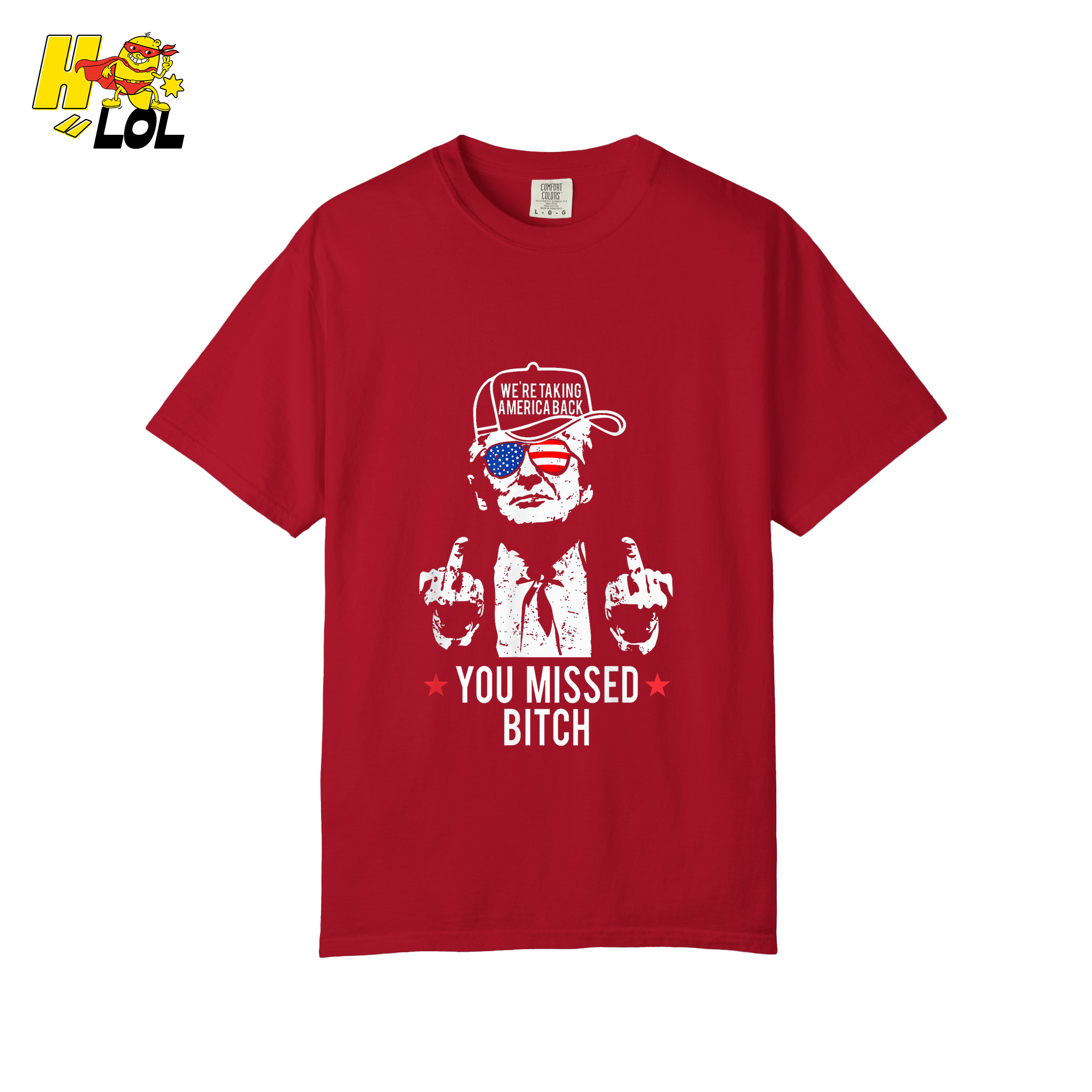 Trump Middle Finger “You Missed Bitch” Shirt – Funny Patriotic Political Gift - HQLOL