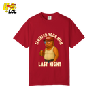 Tariffed Your Mom Last Night Shirt Funny Political Meme Shirt - HQLOL