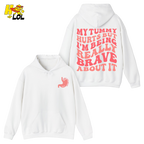 Tummy Ache Survivor Hoodie Gift For Women With Chronic Pain - HQLOL