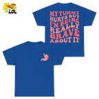 Tummy Ache Survivor Shirt Gift For Women With Chronic Pain - HQLOL