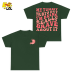 Tummy Ache Survivor Shirt Gift For Women With Chronic Pain - HQLOL