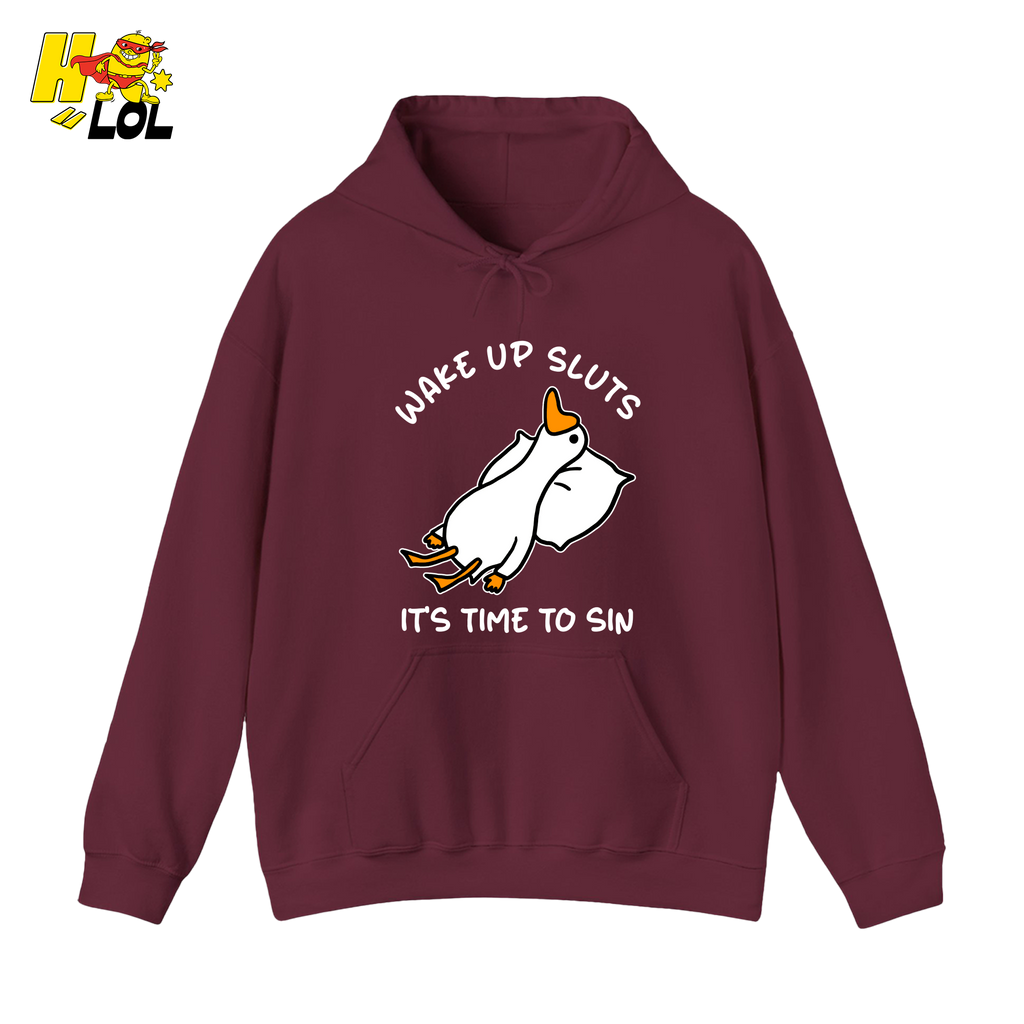 Wake Up Sluts It's Time To Sin Funny Duck Hoodie Gift for Friends - HQLOL