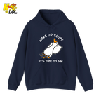 Wake Up Sluts It's Time To Sin Funny Duck Hoodie Gift for Friends - HQLOL