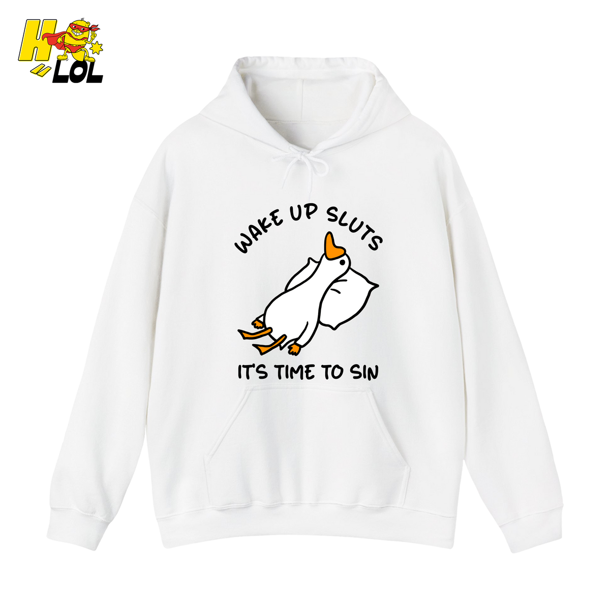 Wake Up Sluts It's Time To Sin Funny Duck Hoodie Gift for Friends - HQLOL