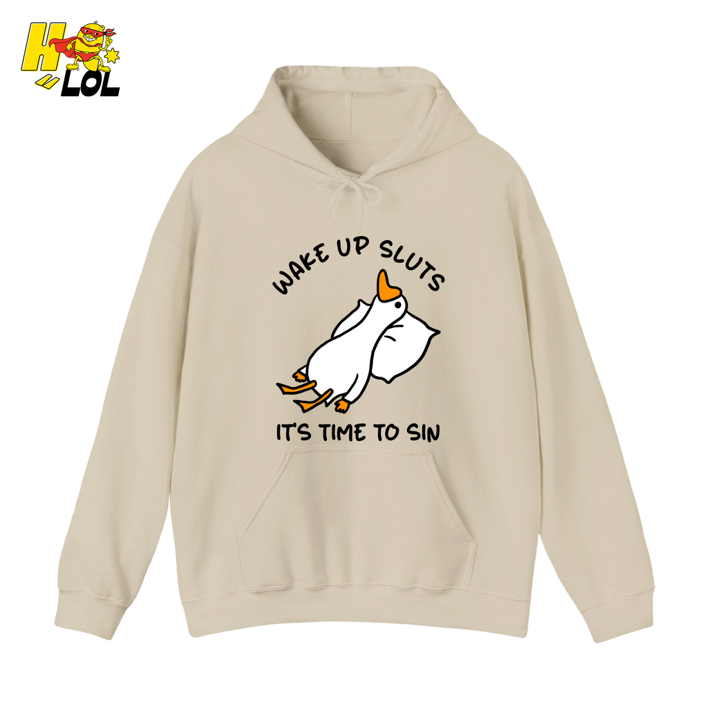 Wake Up Sluts It's Time To Sin Funny Duck Hoodie Gift for Friends - HQLOL