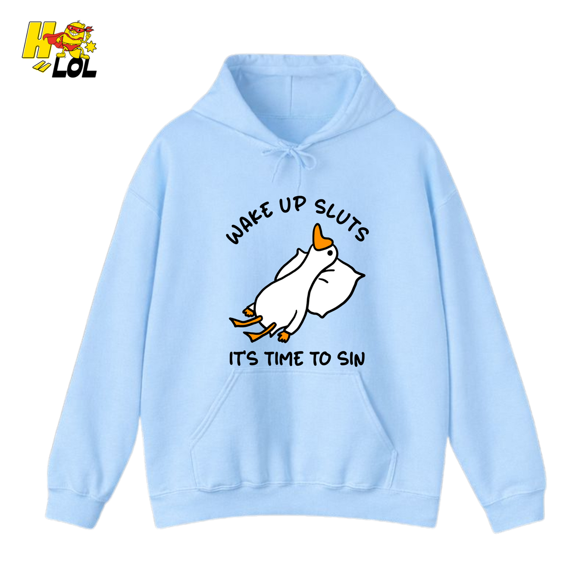 Wake Up Sluts It's Time To Sin Funny Duck Hoodie Gift for Friends - HQLOL
