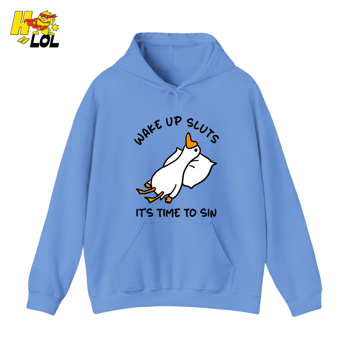 Wake Up Sluts It's Time To Sin Funny Duck Hoodie Gift for Friends - HQLOL