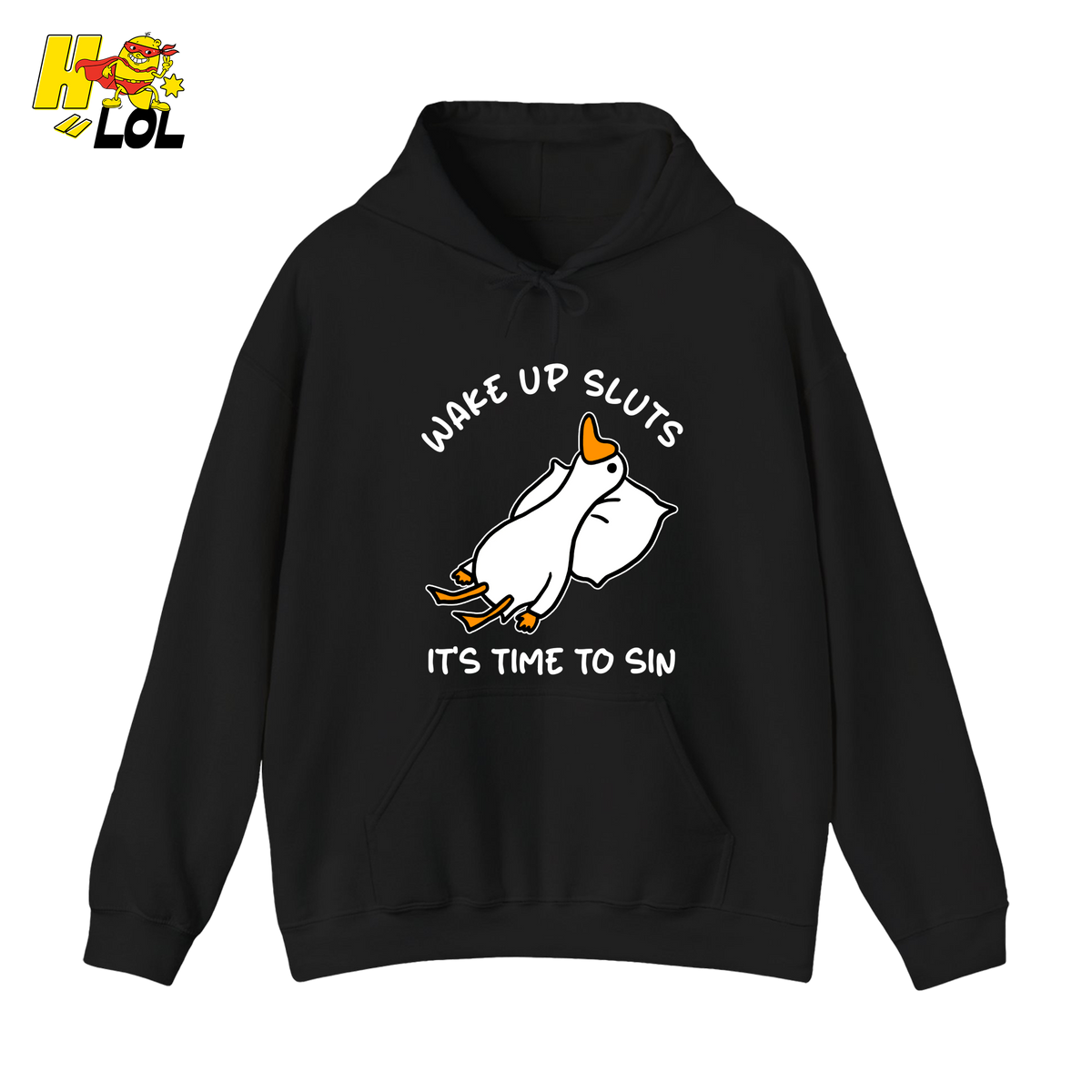 Wake Up Sluts It's Time To Sin Funny Duck Hoodie Gift for Friends - HQLOL
