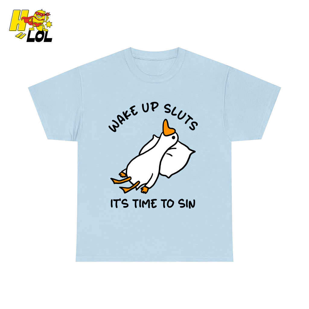 Wake Up Sluts It's Time To Sin Funny Duck T-shirt Gift for Friends - HQLOL
