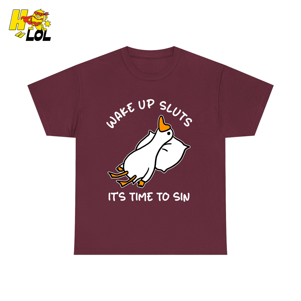 Wake Up Sluts It's Time To Sin Funny Duck T-shirt Gift for Friends - HQLOL