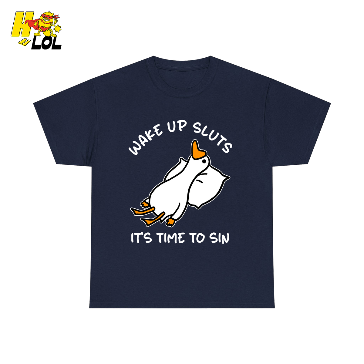 Wake Up Sluts It's Time To Sin Funny Duck T-shirt Gift for Friends - HQLOL