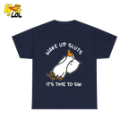 Wake Up Sluts It's Time To Sin Funny Duck T-shirt Gift for Friends - HQLOL