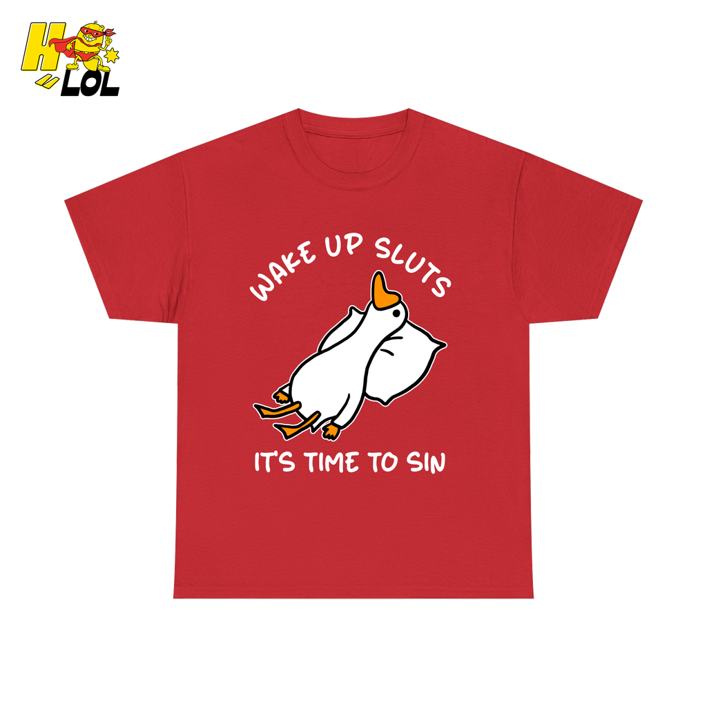 Wake Up Sluts It's Time To Sin Funny Duck T-shirt Gift for Friends - HQLOL
