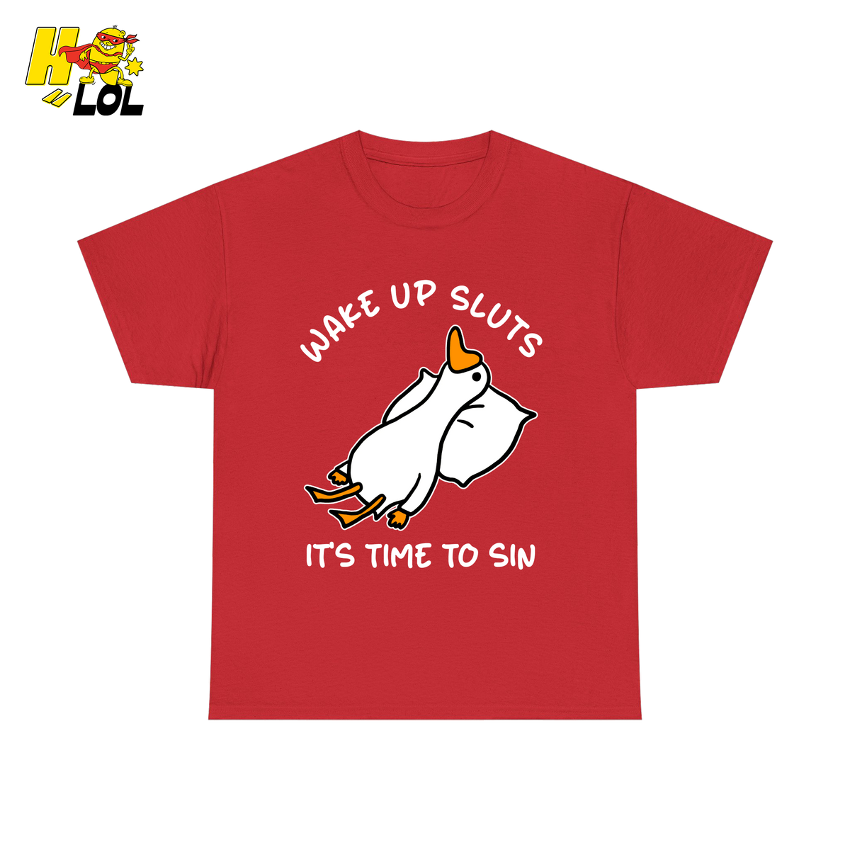 Wake Up Sluts It's Time To Sin Funny Duck T-shirt Gift for Friends - HQLOL