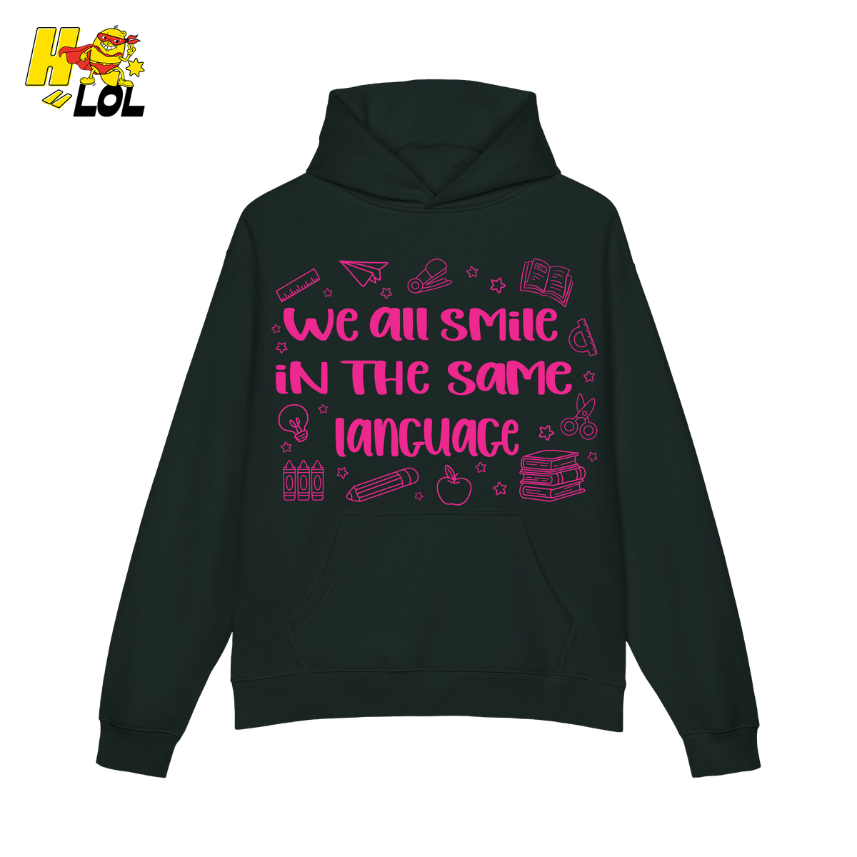 We All Smile In The Same Language ESL Hoodie Gift for Teachers - HQLOL
