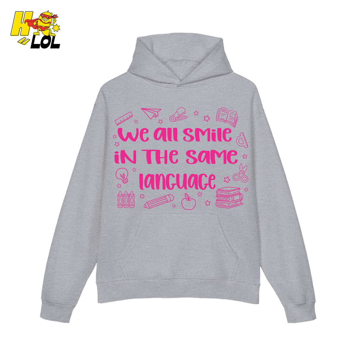 We All Smile In The Same Language ESL Hoodie Gift for Teachers - HQLOL