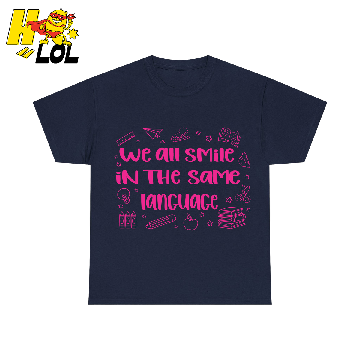 We All Smile In The Same Language ESL T-shirt Gift for Teachers - HQLOL