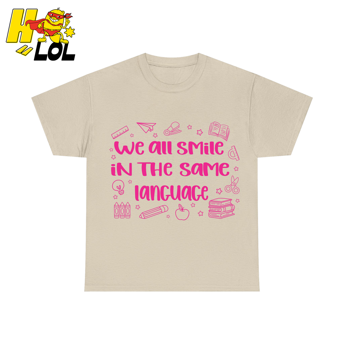 We All Smile In The Same Language ESL T-shirt Gift for Teachers - HQLOL