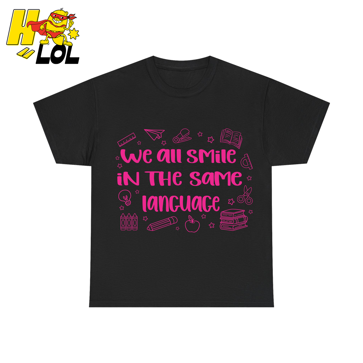 We All Smile In The Same Language ESL T-shirt Gift for Teachers - HQLOL