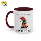 What Day Is Today Funny Retired Mug Gift For Retirees - HQLOL
