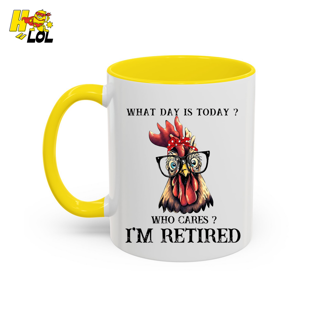 What Day Is Today Funny Retired Mug Gift For Retirees - HQLOL