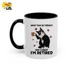 What Day Is Today Who Cares Im Retired Cat Mug Gift For Retiree - HQLOL