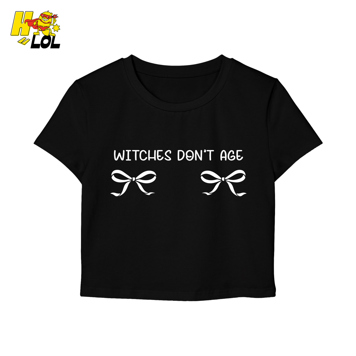Witches Don't Age Graphic Baby Tee Gift for Witches Besties - HQLOL