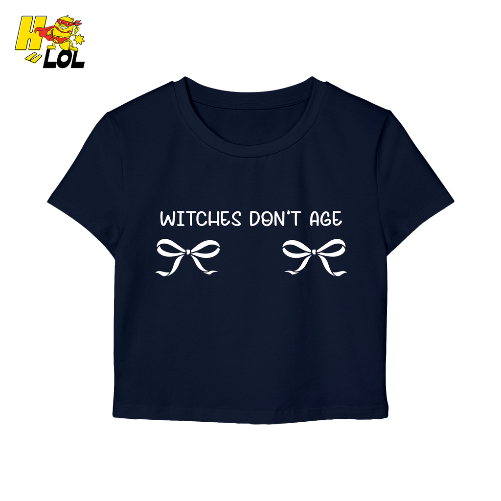 Witches Don't Age Graphic Baby Tee Gift for Witches Besties - HQLOL