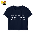 Witches Don't Age Graphic Baby Tee Gift for Witches Besties - HQLOL
