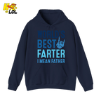 Worlds Best Farter I mean Father Hoodie Gift For Dad - HQLOL