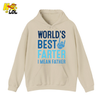 Worlds Best Farter I mean Father Hoodie Gift For Dad - HQLOL
