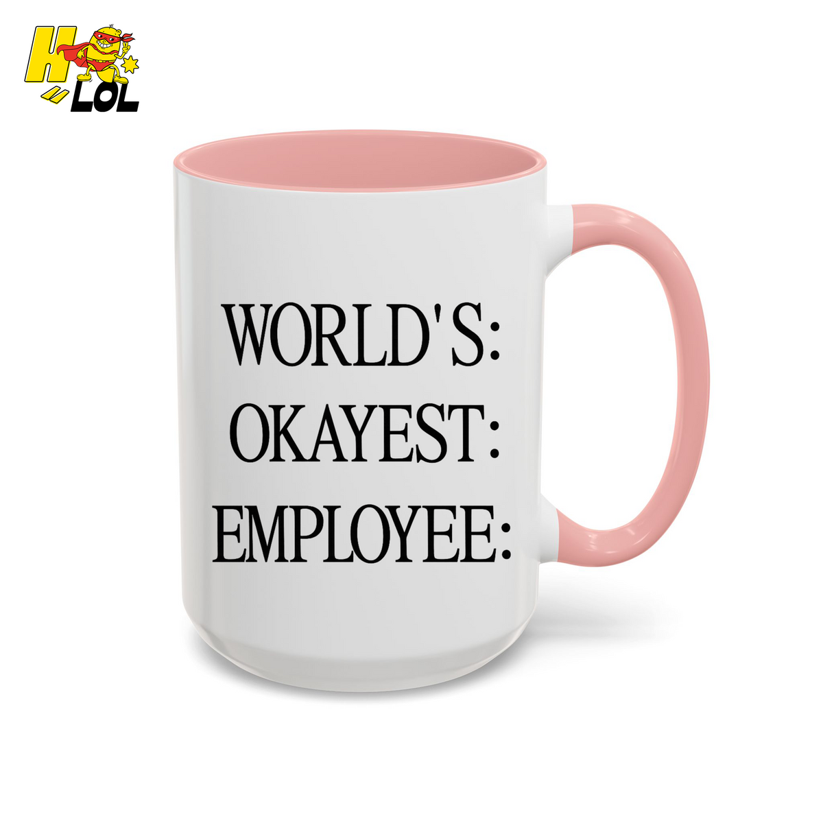 Worlds Okayest Employee Funny Mug Gift for Coworkers - HQLOL