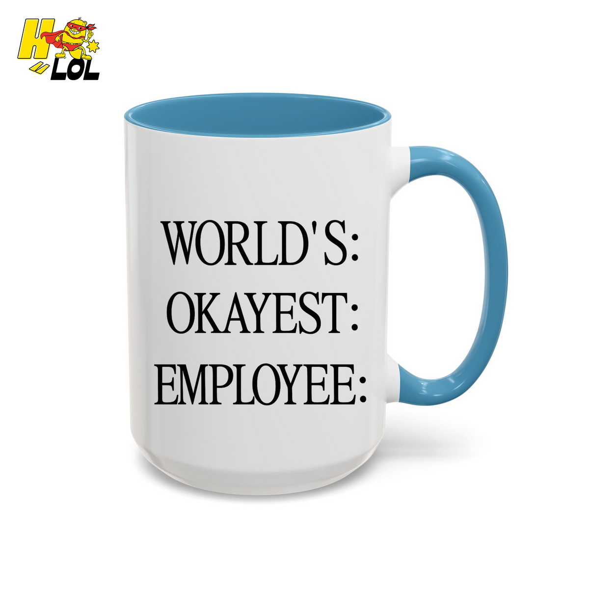 Worlds Okayest Employee Funny Mug Gift for Coworkers - HQLOL