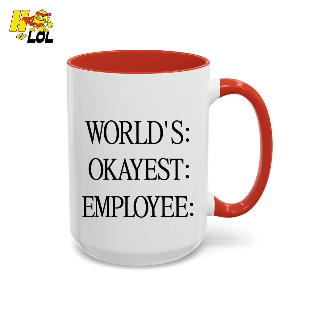 Worlds Okayest Employee Funny Mug Gift for Coworkers - HQLOL
